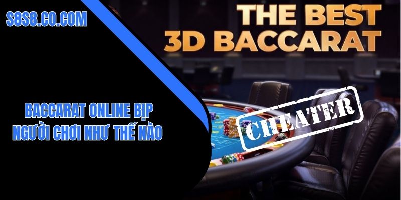 Baccarat online bịp người chơi như thế nào với bot